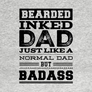 Bearded, inked dad T-Shirt